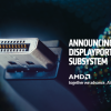 AMD обяви първите в индустрията FPGA и адаптивни SoC чипове, които поддържат новия DisplayPort™ 2.1 аудио/видео стандарт за 8K UHD видео